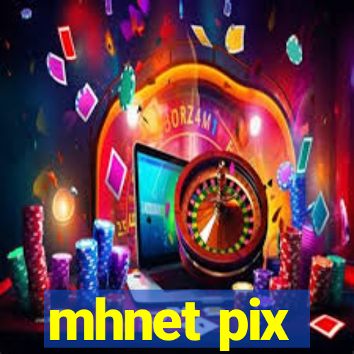 mhnet pix